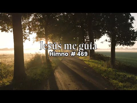 Jesús me guía | Himno Adventista 469 | Versión renovada