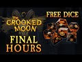 Crooked Moon Final Day! | Free Dice for All Physical Backers | Streaming til Midnight