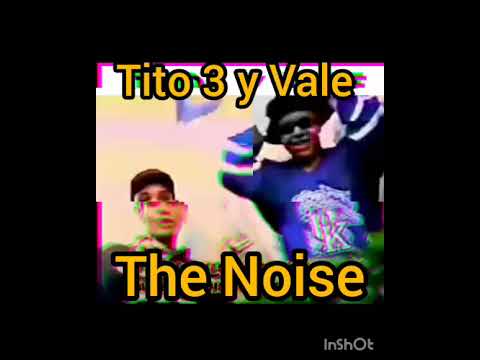 Tito 3 El Original y El Vale - The Noise Mix Reggaeton Undergraund - La Voz Forever