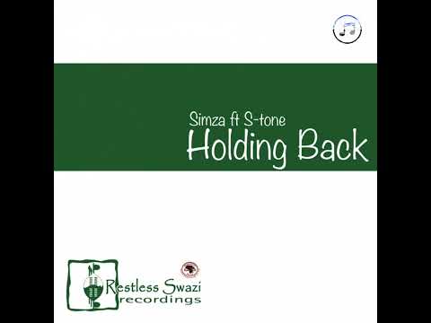 Holding Back (Original Mix) – Simza & S-tone