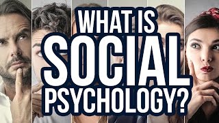 What is Social Psychology?