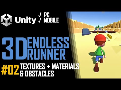 HOW TO MAKE A 3D ENDLESS RUNNER GAME IN UNITY FOR PC & MOBILE - TUTORIAL #02 - MATERIALS + OBSTACLES