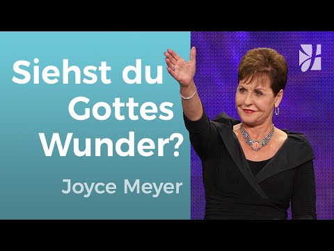 HAST du GOTTES WUNDER vielleicht schon als NORMAL abgetan? 🌼🙏 – Joyce Meyer – Gott begegnen