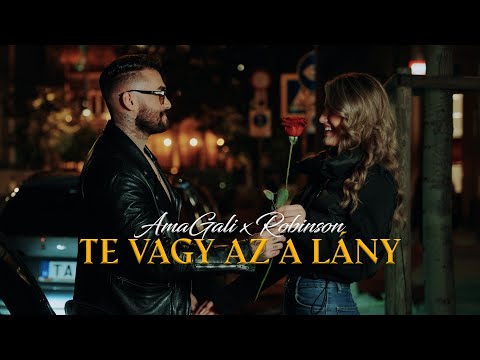 AmaGali x Robinson -Te vagy az a Lány (2024)