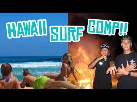 SURF COMP IN HAWAII | beach days and partying in hawaii!