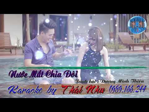 Nước Mắt Chia Đôi (karaoke 🎶) ca sĩ Dương Thiên Minh
