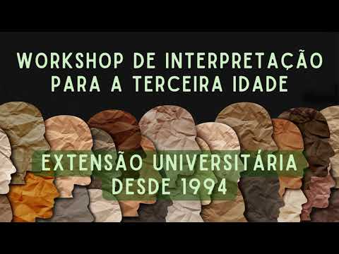 UFJF/MOSTRA 2023 – “Workshop de Interpretação para a Terceira Idade”