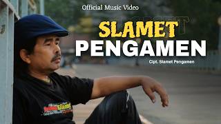 Download lagu SLAMET PENGAMEN - Pak Slamet Pengamen mp3