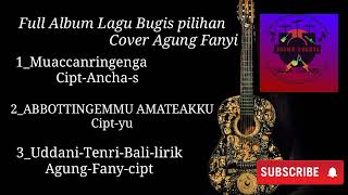 Download lagu lagu bugis pilihan full album cover agung fanyi mp3