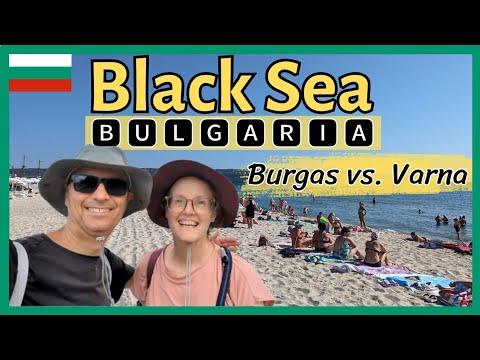 𝗕𝗟𝗔𝗖𝗞 𝗦𝗘𝗔 𝗕𝗨𝗟𝗚𝗔𝗥𝗜𝗔 - Which is Better, Burgas or Varna?