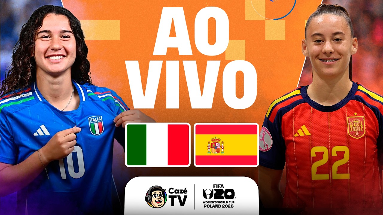 AO VIVO: ITÁLIA X ESPANHA | COPA DO MUNDO FEMININA SUB-20 FIFA 2026 | SEMIFINAL