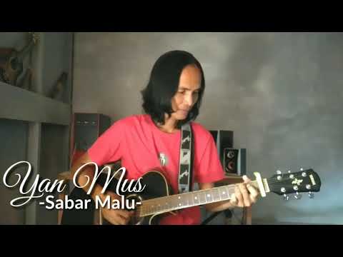 Yan Mus -Sabar Malu-