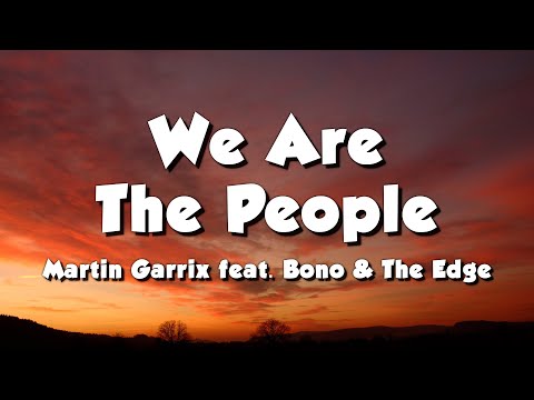 Martin Garrix feat. Bono & The Edge - We Are The People [UEFA EURO 2020 Song] (Lyrics)