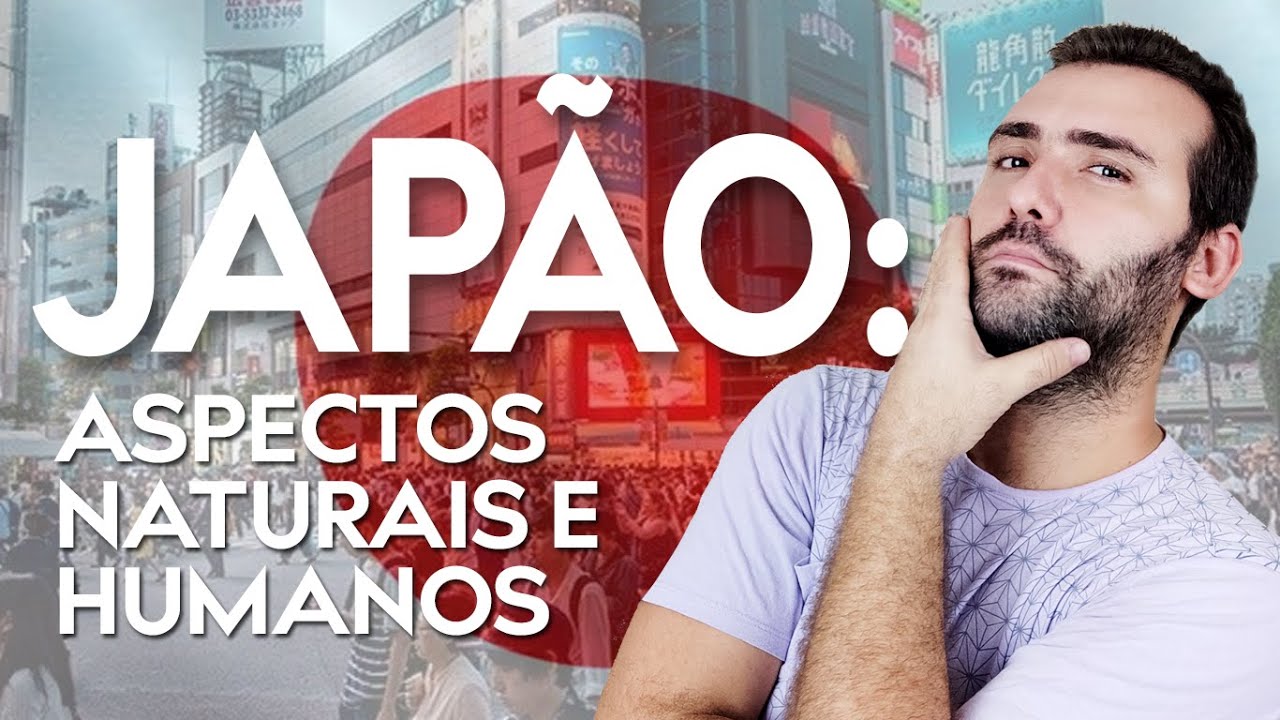 AULA SOBRE JAPÃO: ASPECTOS NATURAIS E HUMANOS