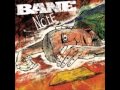 Bane - Wasted On The Young 