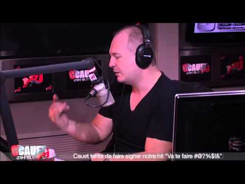 Cauet tente de faire signer notre hit "Va te faire #@?%$!&" !  - C'Cauet sur NRJ