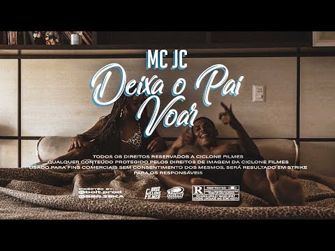 Mc Jc - Deixa o Pai Voar (Ciclone Filmes) Dj Luan Beat7