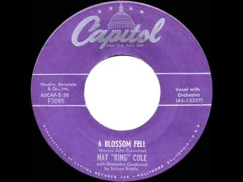 1955 HITS ARCHIVE  A Blossom Fell   Nat King Cole his original version