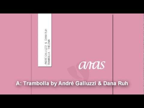 ARAS01 - André Galluzzi & Dana Ruh - Trambolla