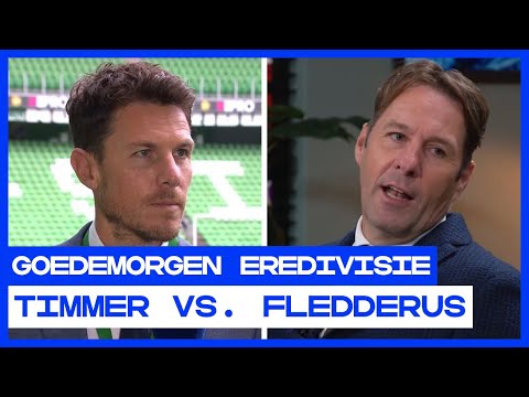 TIMMER VS. FLEDDERUS 🗯 | "Dat oeverloze gelul..." | Goedemorgen Eredivisie