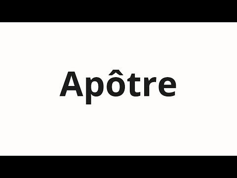 How to pronounce Apôtre
