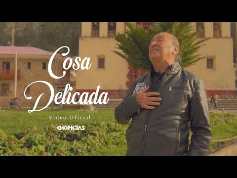 COSA DELICADA - CHOPKJAS (Video Oficial)
