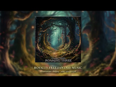 Roaming Three - Royalty Free Fantasy Adventure Music