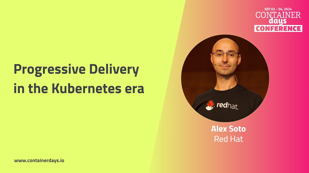 Progressive Delivery in the Kubernetes era - Alex Soto