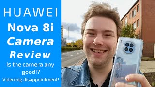 Huawei Nova 8i - Ultimate Camera Review
