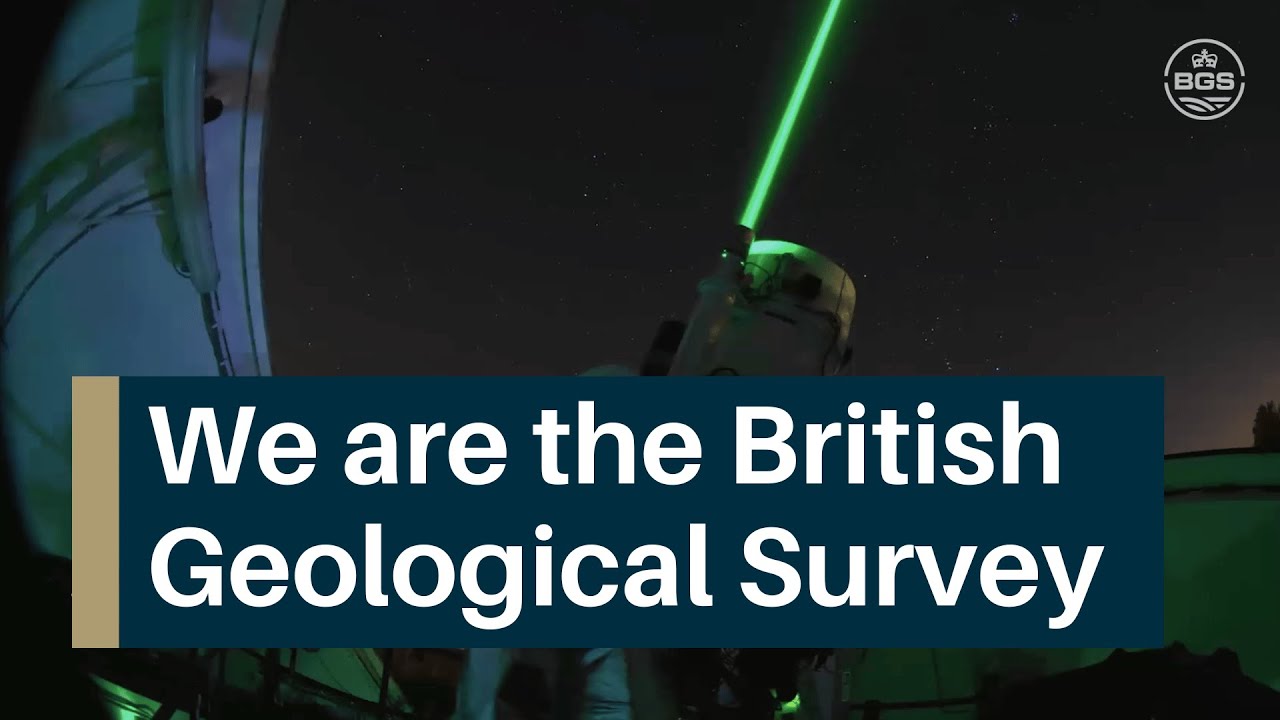 Understanding our Earth - We are the British Geological Survey