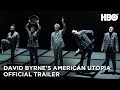 David Byrne's American Utopia  on HBO (Official Trailer)