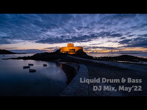 Liquid Drum & Bass DJ Mix, May'22