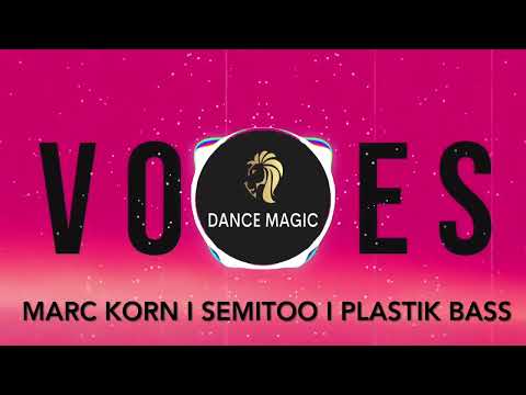 MARC KORN x SEMITOO x PLASTIK BASS - Voices (Radio Mix)