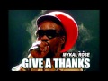 Mykal Rose - Give A Thanks (Cold Times Riddim)