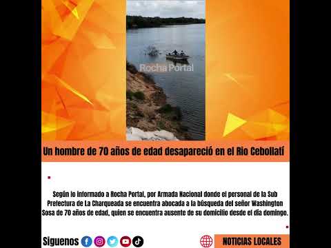 Se busca a un ciudadano rochense el cual habría desaparecido en las aguas del Rio Cebollatí.