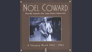 Noel Coward Medley: I&#39;ll See You Again/Dance Little Lady/Poor Little Rich Girl/A Room With A...
