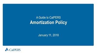 A Guide to CalPERS Amortization Policy