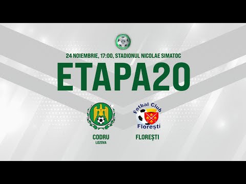 LIVE: DIVIZIA NAȚIONALĂ,Etapa 20  ,CS CODRU - FC FLOREȘTI 24.11.2020, 17:00