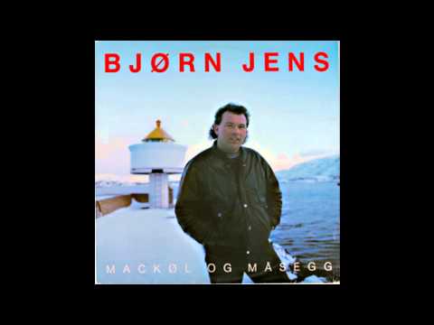 Bjørn Jens - Mack Øl Og Måsegg