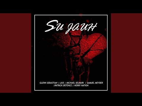 Su Jauh (feat. Glenn Sebastian, Lius, Michael Selmuri, Patrick Defence, Samuel Meyder)