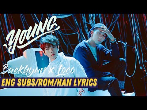 Baekhyun x Loco - Young (Picture coded) + [English subs/Romanization/Hangul]
