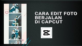 Download lagu Cara Edit Foto Berjalan Ke Atas Di Capcut || Pakai lirik lagu mp3