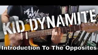 Kid Dynamite - Introduction To The Opposites (Guitar Cover)