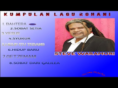 KUMPULAN LAGU ROHANI_ STEVE WARAMORI(Official Music Audio)