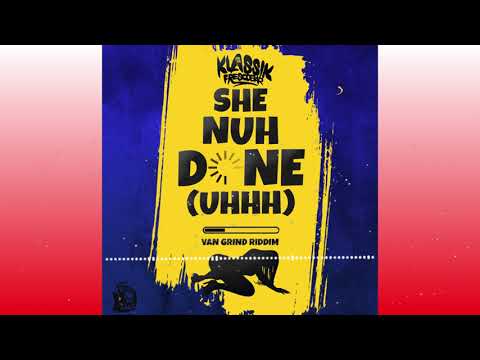 Klassik Frescobar - She Nuh Done [Van Grind Riddim][ZESS SOCA 2022] RAW