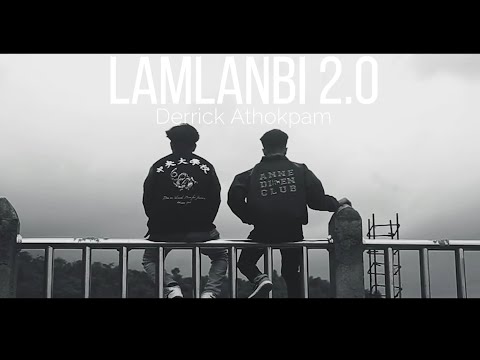 LAMLANBI 2.0 - Derrick Athokpam x Krypton Zero Ft Souvik Moirangthem (MUSIC VIDEO) Sov8 Town