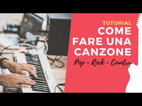 TUTORIAL - Come FARE una CANZONE Pop Rock Country Home Recording Studio