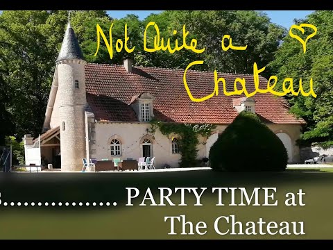 Not Quite a Chateau DIY 78  -  A Champagne Sword - A Chateau Party - The Races -  & A Potager Tour