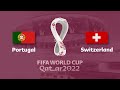 FIFA World Cup Qatar 2022 | Portugal vs Switzerland | National Anthems