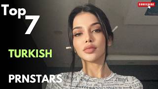 Who Are The Top 7 Turkish Prnstars Right Now